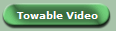 Towable Video